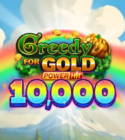 Greedy for Gold: Power Hit 10,000