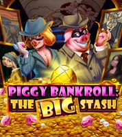 Piggy Bankroll: The Big Stash